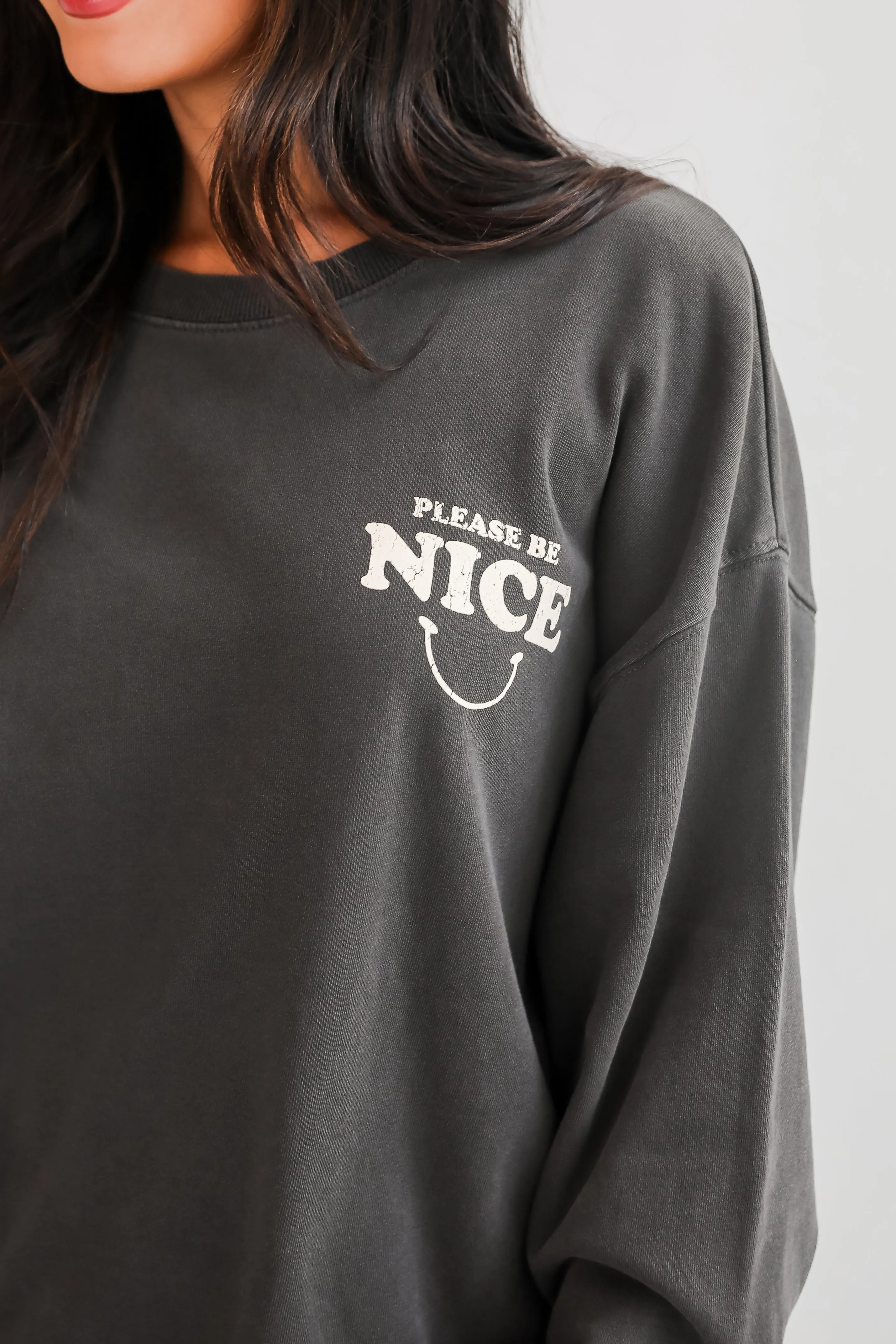 FINAL SALE - Please Be Nice Sweatshirt