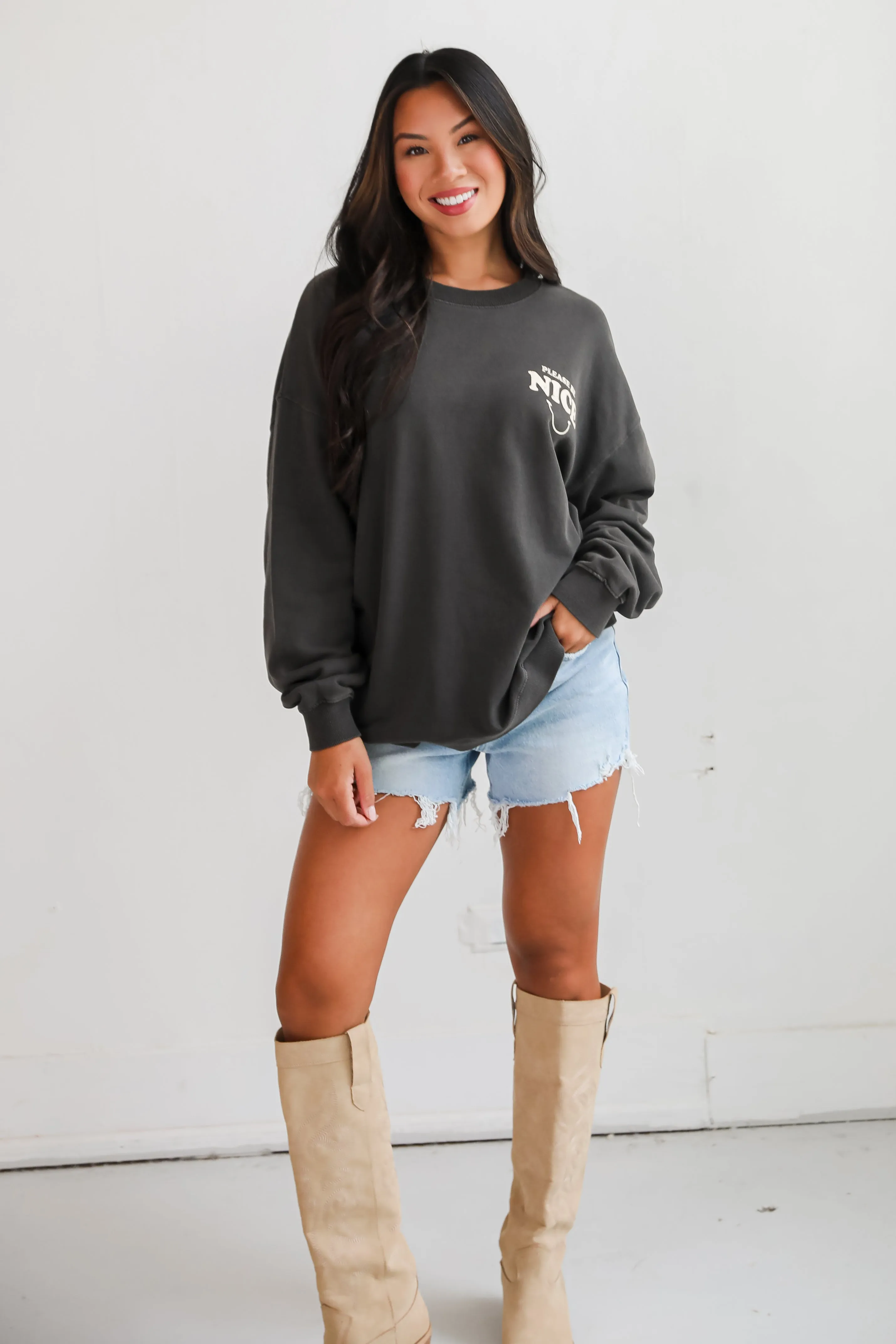 FINAL SALE - Please Be Nice Sweatshirt